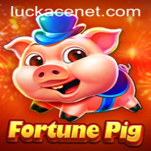 Exploring the Exciting World of FortunePig and the Power of LUCKACE
