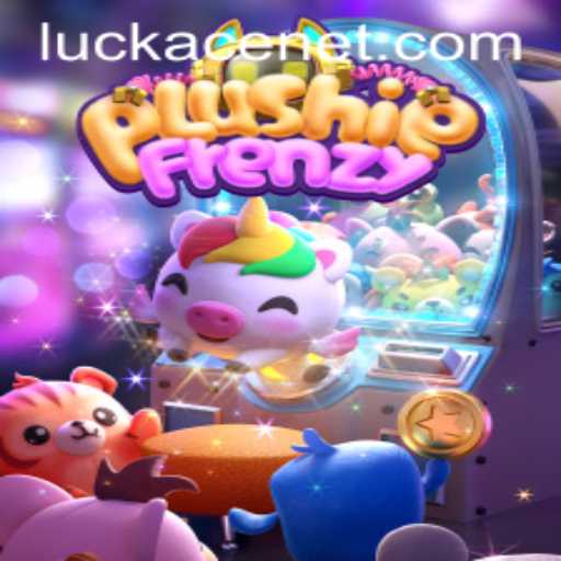 Dive into the Exciting World of PlushieFrenzy: Unleashing the Power of LUCKACE