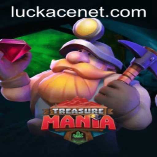 Discover the Thrills of TreasureMania: A Journey into Fortune with LUCKACE
